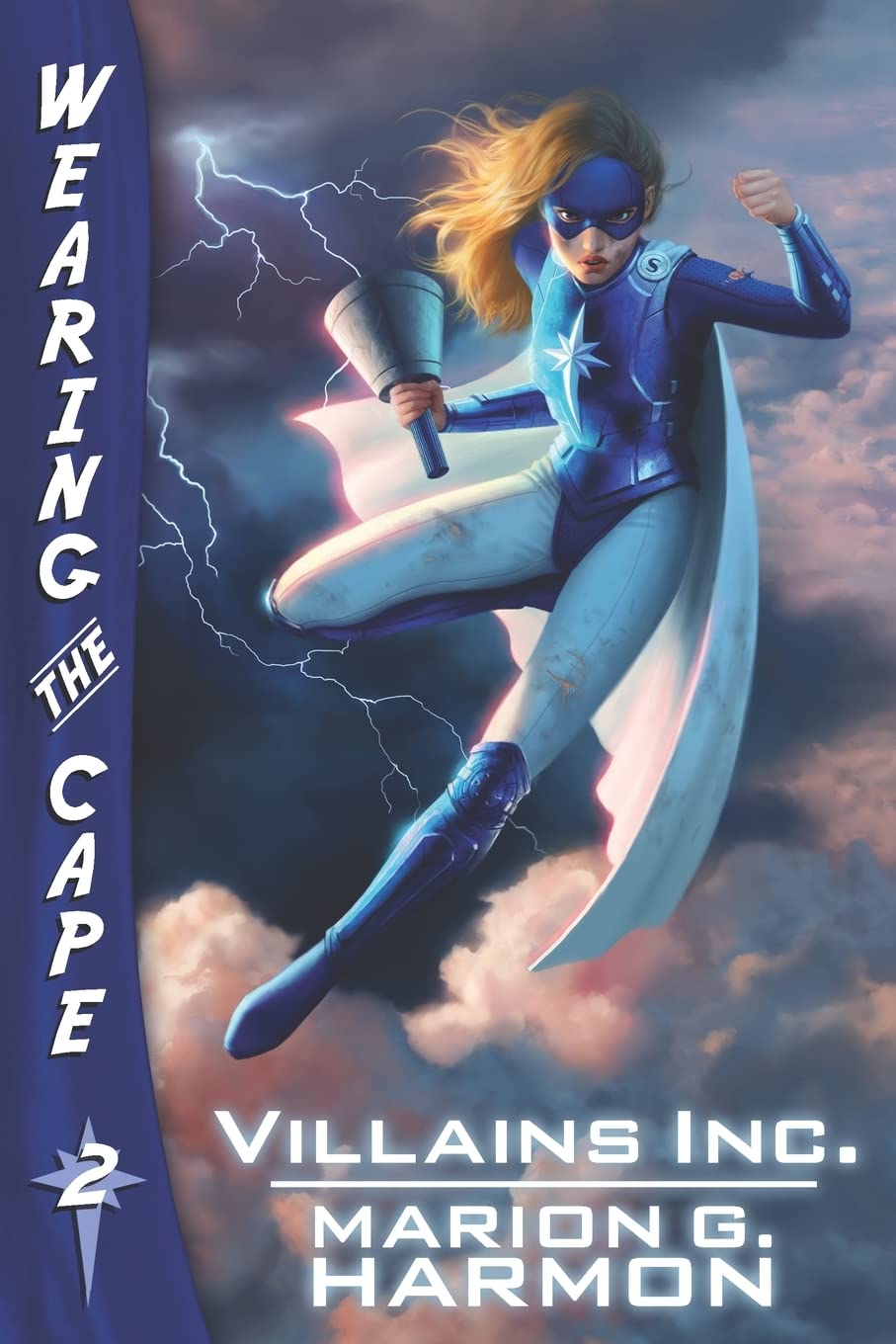 Villains Inc.: (Wearing the Cape) Fiction