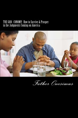 The God-Conomy: How To Prosper During The Judgment Coming On America Religion & Esotericism