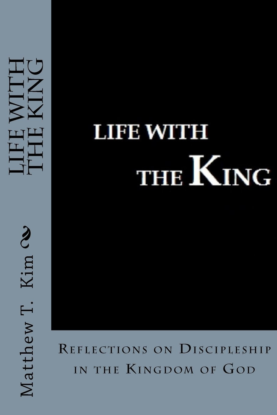 Life with the King: Reflections on the Kingdom of God Religion & Esotericism