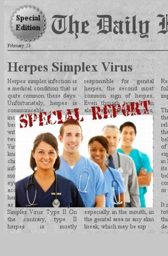 Herpes Simplex Virus: Everything You Need to Know About Herpes Health, Nutrition & Fitness