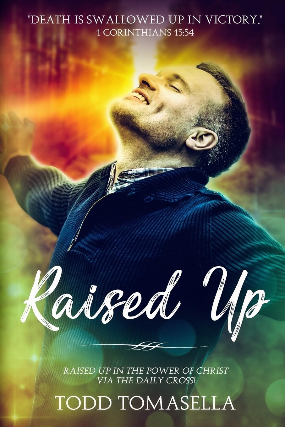 Raised Up: Bearing Fruit Upward for His Glory Religion & Esotericism