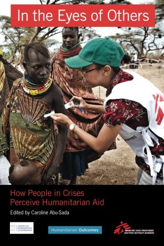 In the Eyes of Others: How People in Crises Perceive Humanitarian Aid Politics & History