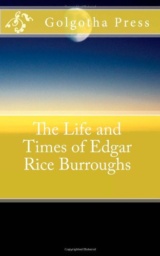 The Life and Times of Edgar Rice Burroughs Art & Literature