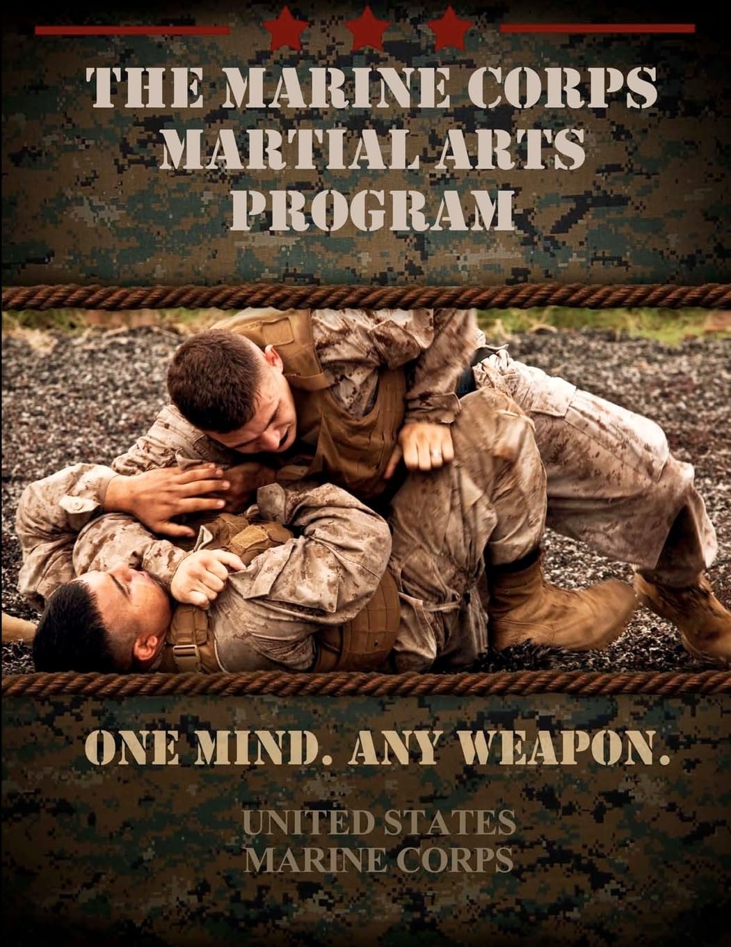 The Marine Corps Martial Arts Program: The Complete Combat System Politics & History