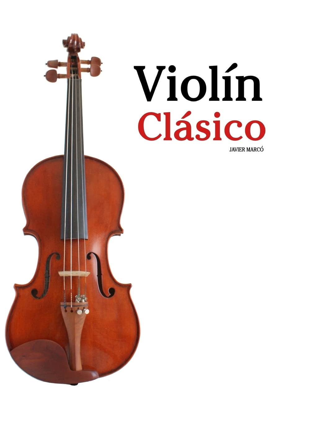 Violín Clásico: Piezas fáciles de Beethoven, Mozart, Tchaikovsky y otros compositores Arts & Music
