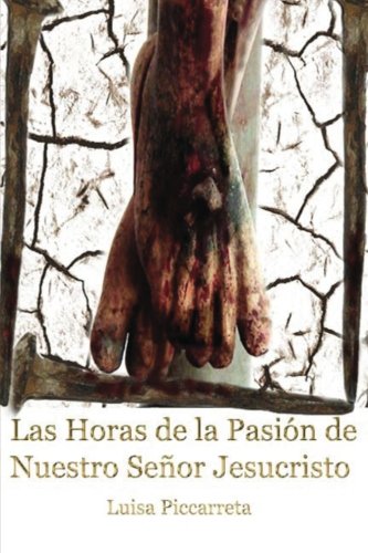 Las Horas de la Pasión de Nuestro Señor Jesucristo Religion & Esotericism