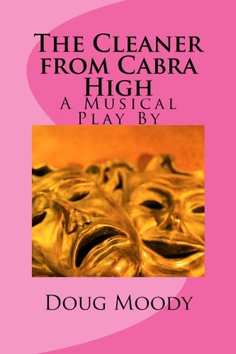 The Cleaner from Cabra High: A Musical Play By Film, Art & Culture