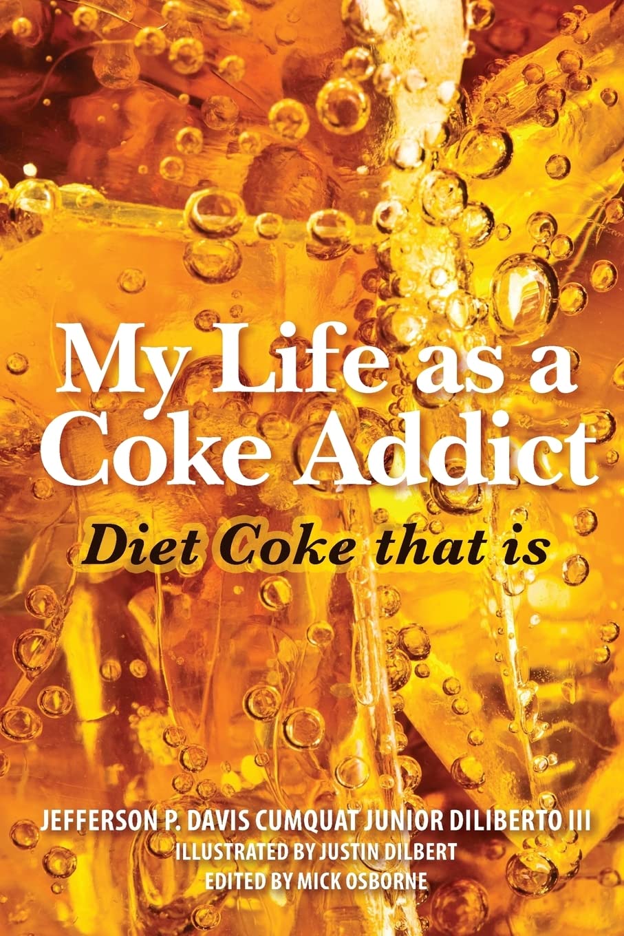 My Life as a Coke Addict: Diet Coke that is Contemporary literature