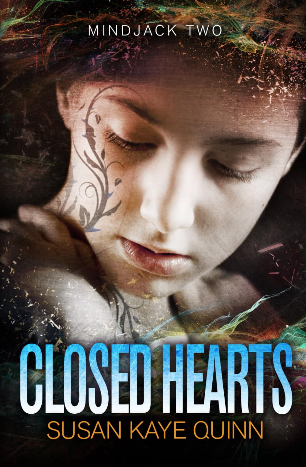 Closed Hearts: (Mindjack Series Book 2) Dystopia & Post-Apocalypse