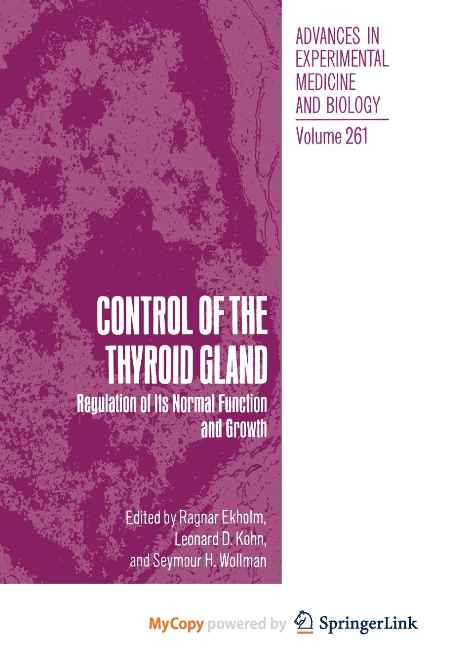 Control of the Thyroid Gland: Regulation of Its Normal Function and Growth Medicine