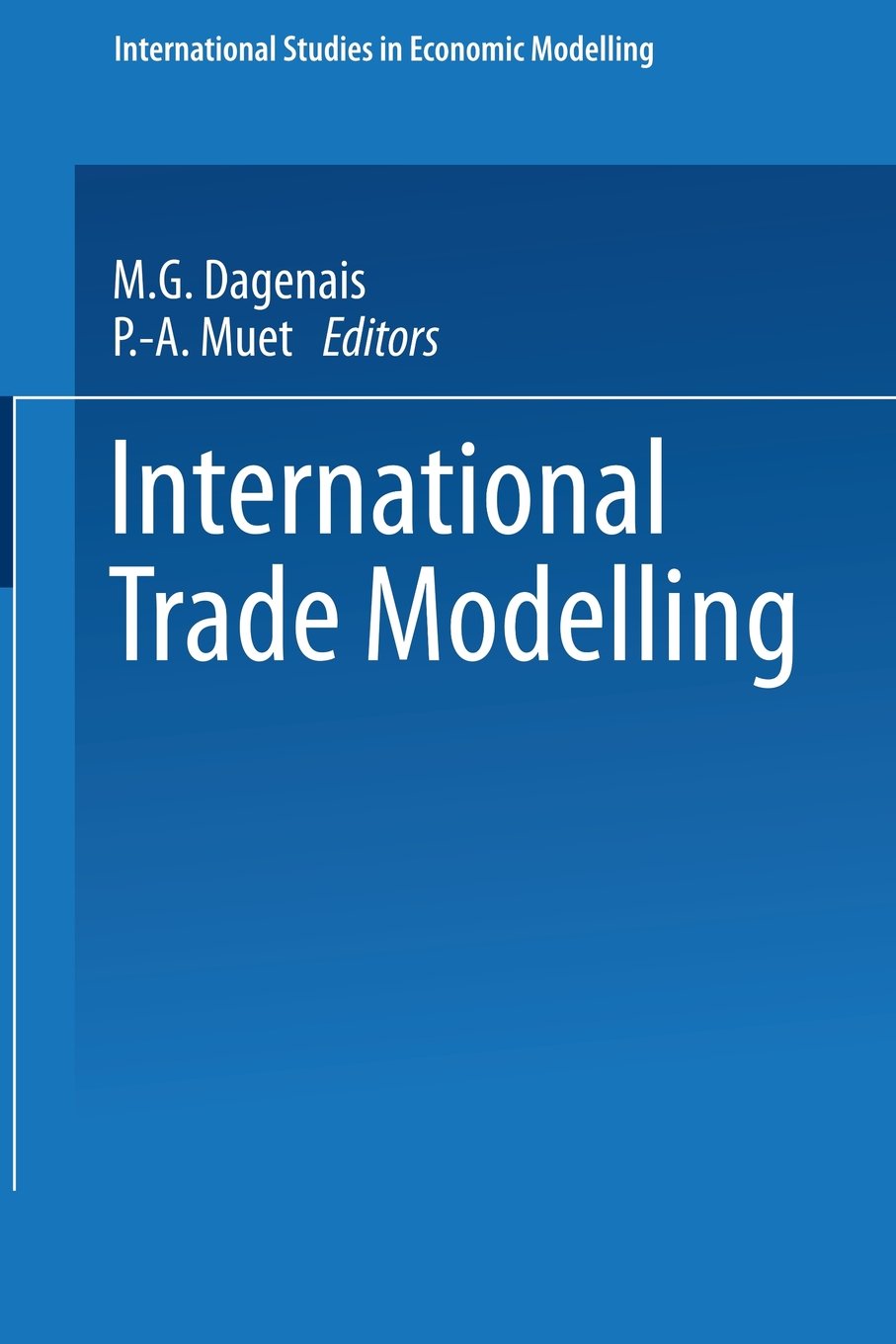 International Trade Modelling (International Studies in Economic Modelling) Medicine