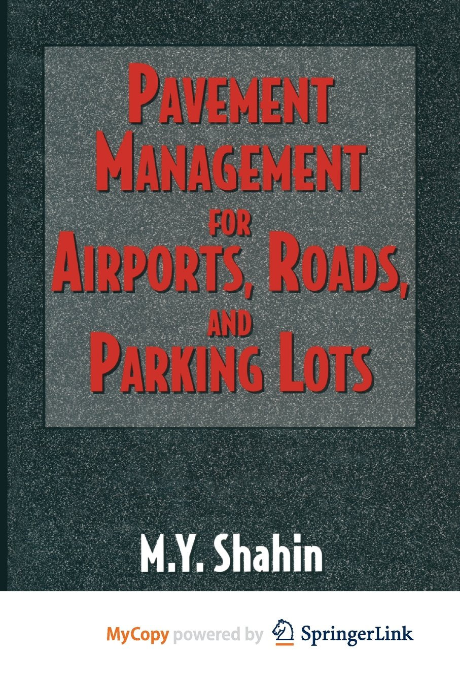 Pavement Management for Airports, Roads, and Parking Lots Books