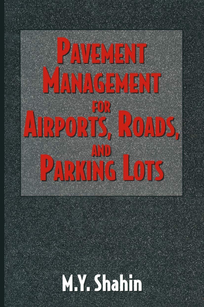 Pavement Management for Airports, Roads, and Parking Lots Business & Technology
