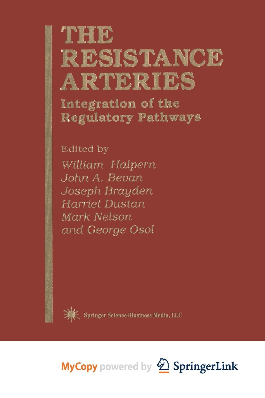 The Resistance Arteries: Integration of the Regulatory Pathways Medicine