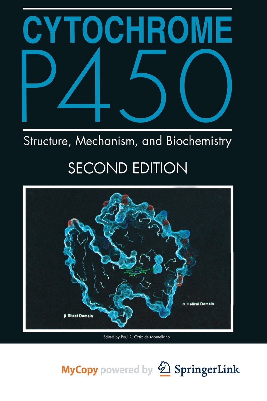 Cytochrome P450: Structure, Mechanism, and Biochemistry Medicine