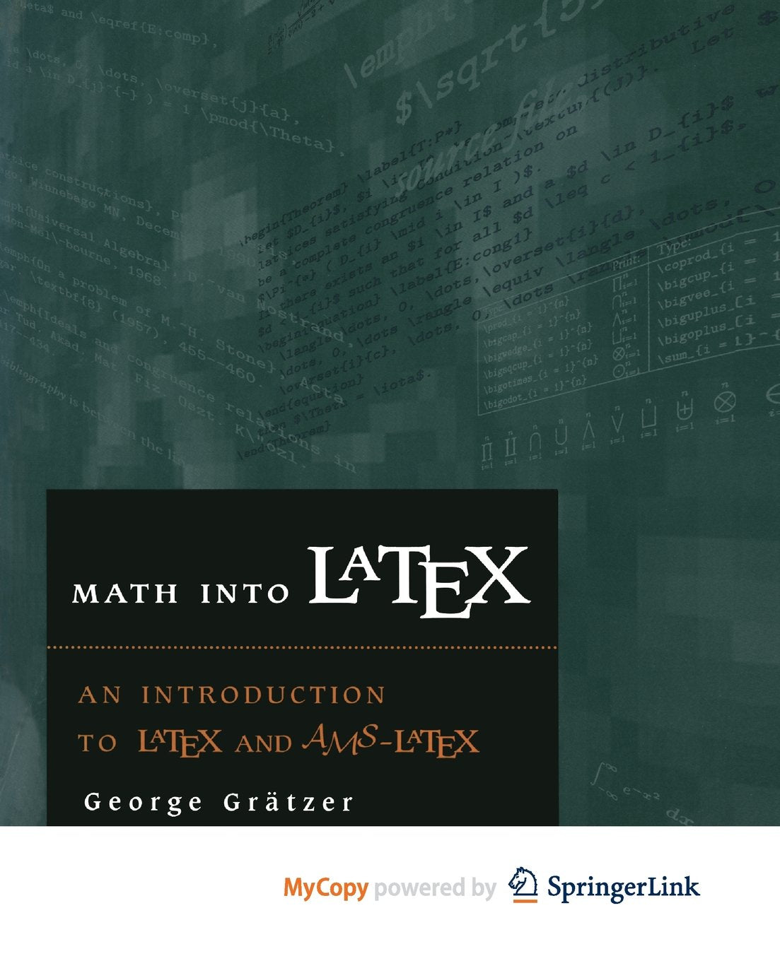 Math into LATEX: An Introduction to LATEX and AMS-LATEX Business & Technology