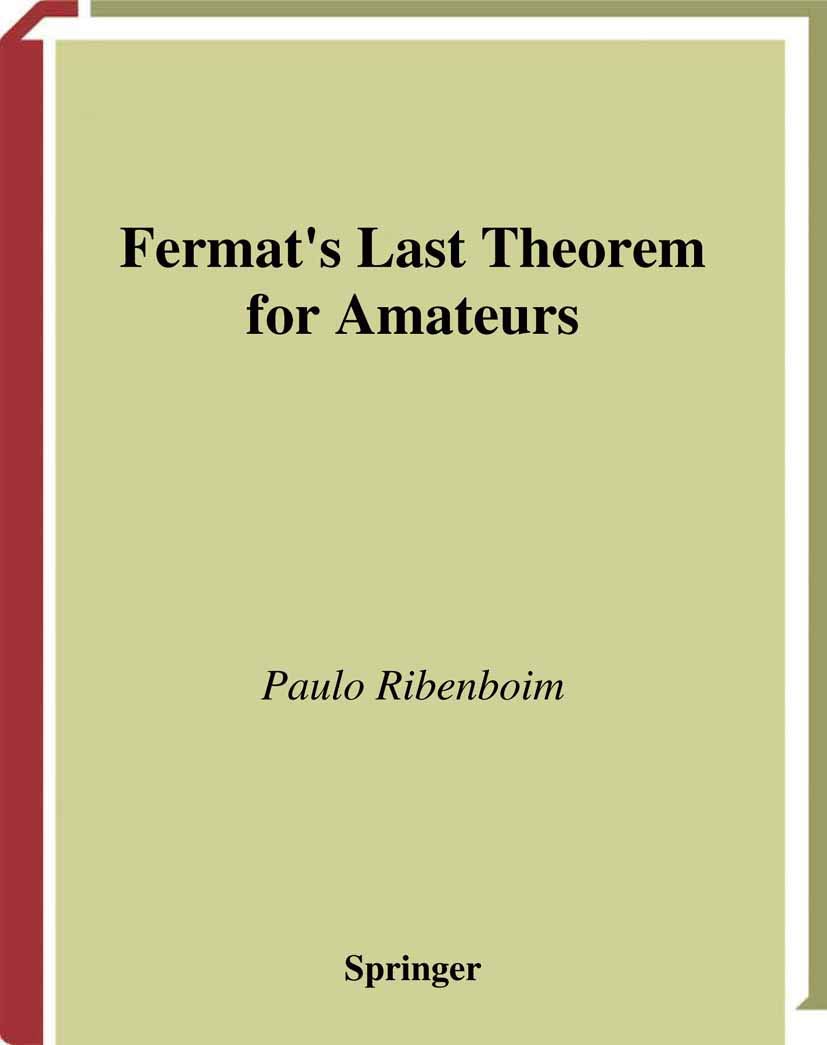 Fermat’s Last Theorem for Amateurs Mathematics