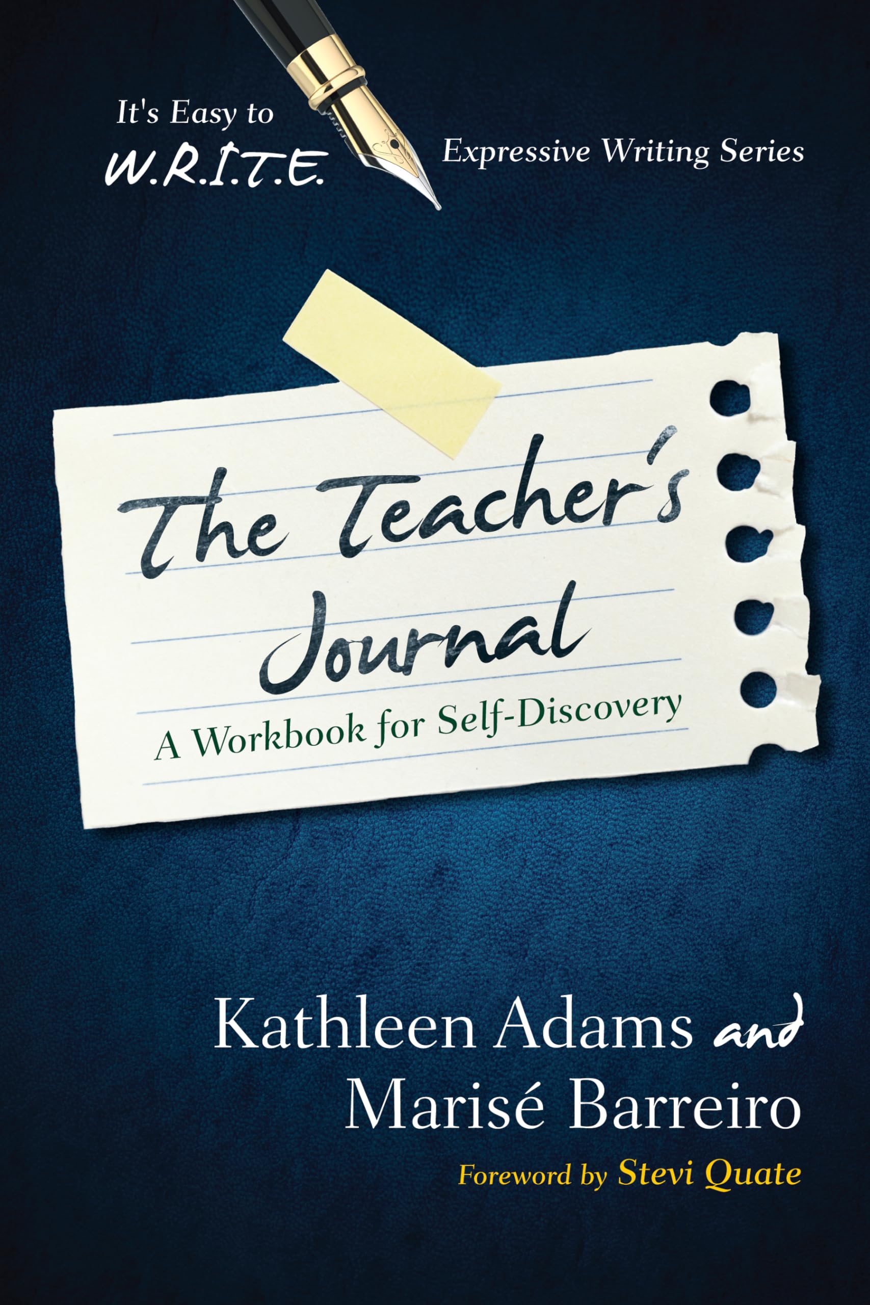 The Teacher's Journal: A Workbook for Self -Discovery (It's Easy to W.R.I.T.E. Expressive Writing) Business, Finance & Career