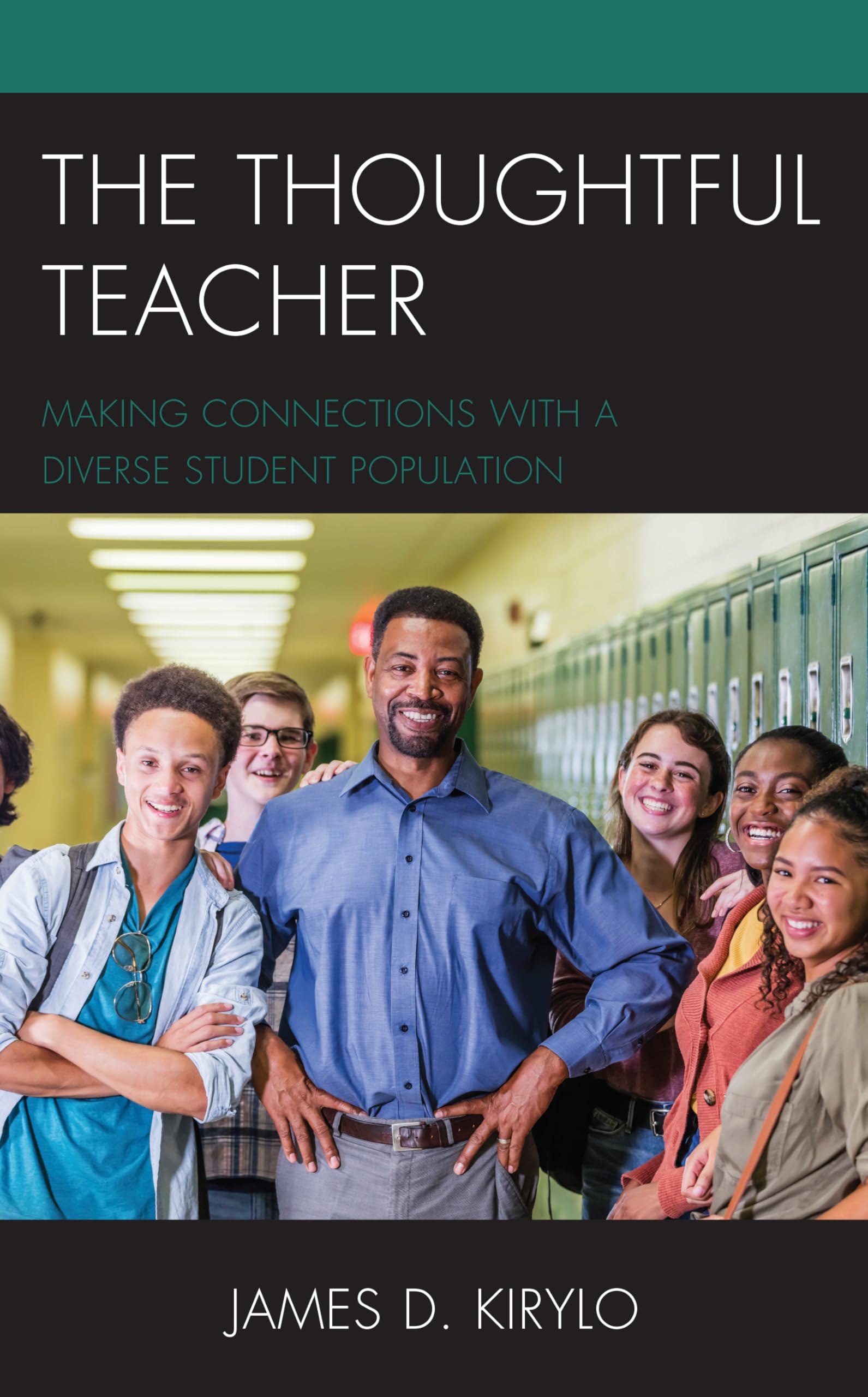 The Thoughtful Teacher: Making Connections with a Diverse Student Population Education & Training