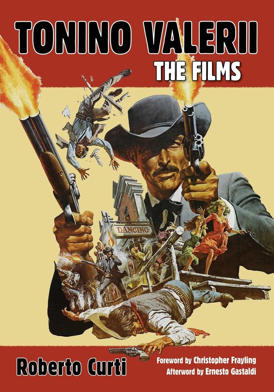 Tonino Valerii: The Films Art & Literature