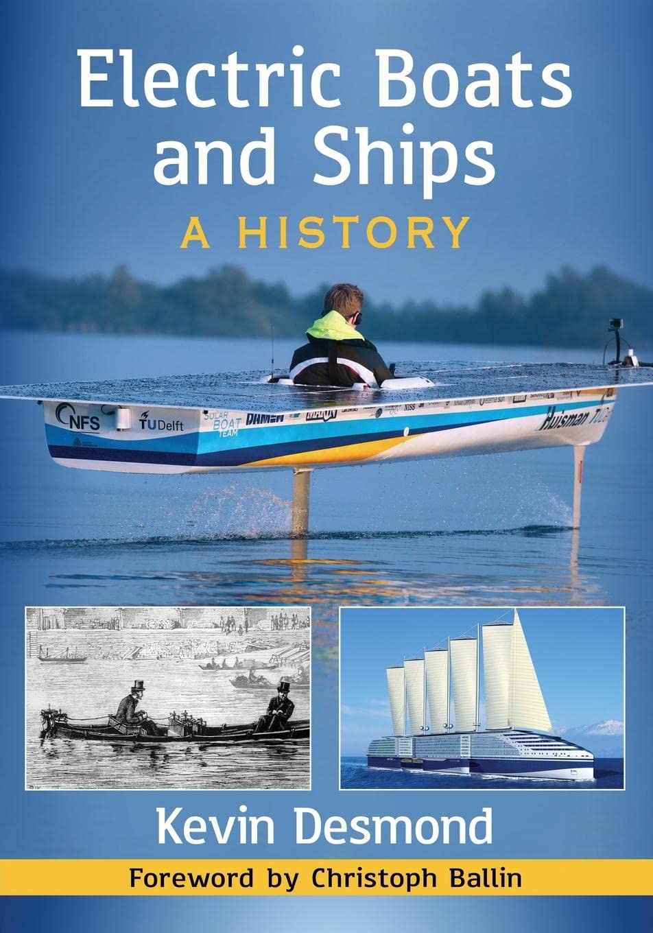 Electric Boats and Ships: A History Leisure, Home & Garden