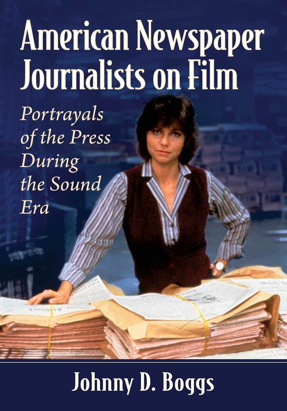 American Newspaper Journalists on Film Media & Communication