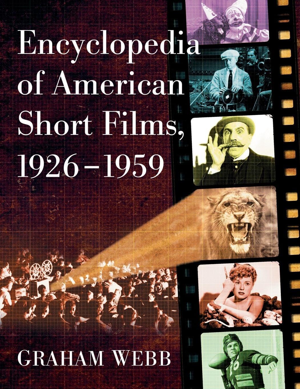Encyclopedia of American Short Films, 1926-1959 Film, Art & Culture