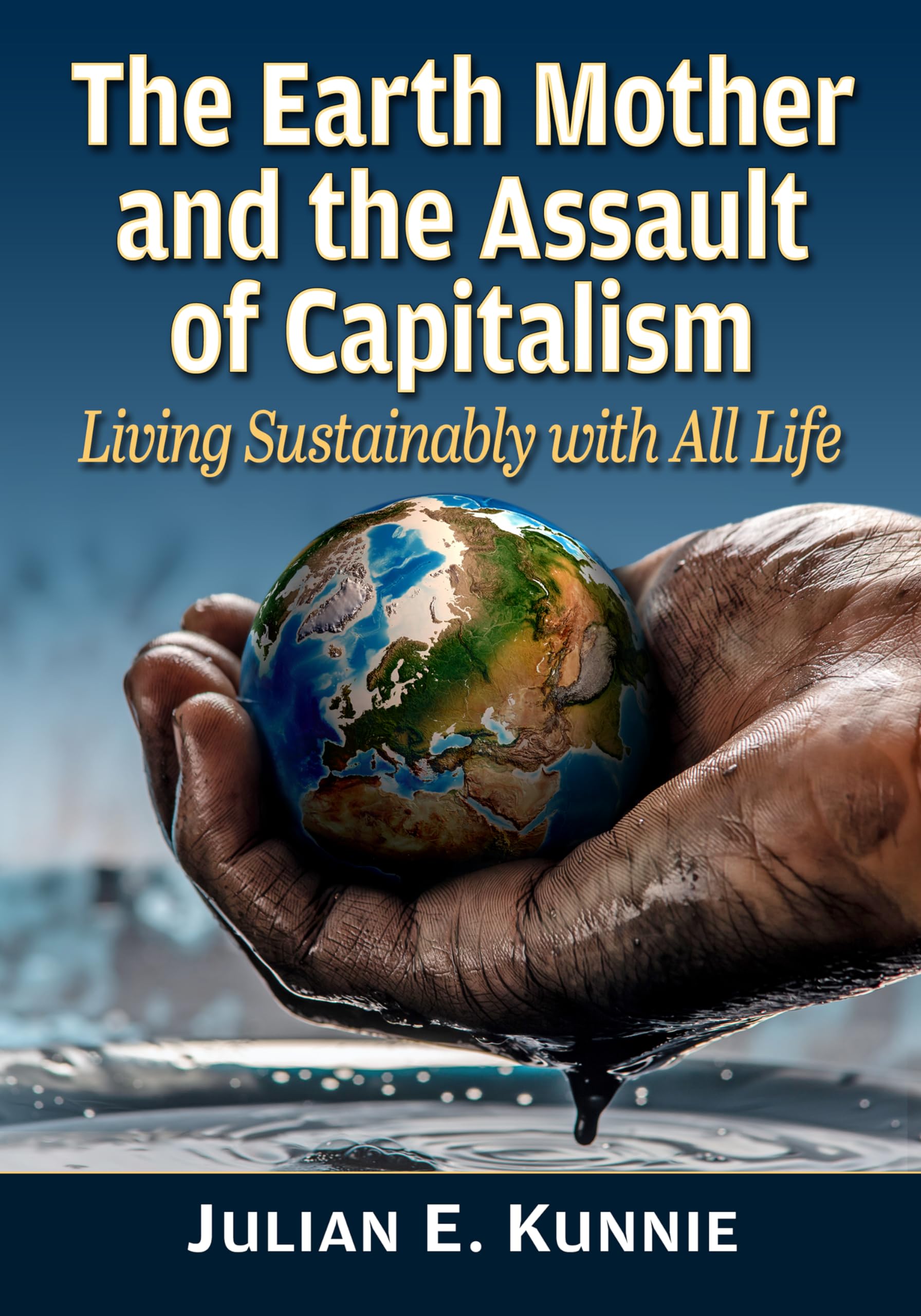 The Earth Mother and the Assault of Capitalism Business & Technology