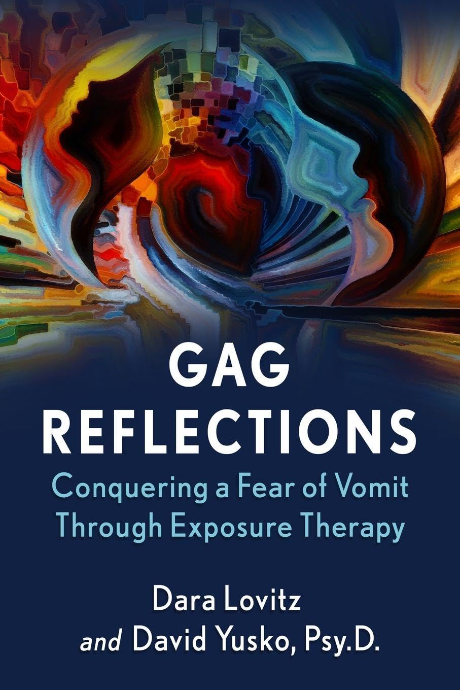 Gag Reflections: Conquering a Fear of Vomit Through Exposure Therapy Memories