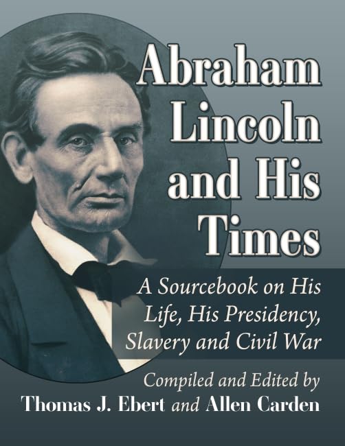 Abraham Lincoln and His Times Social Sciences