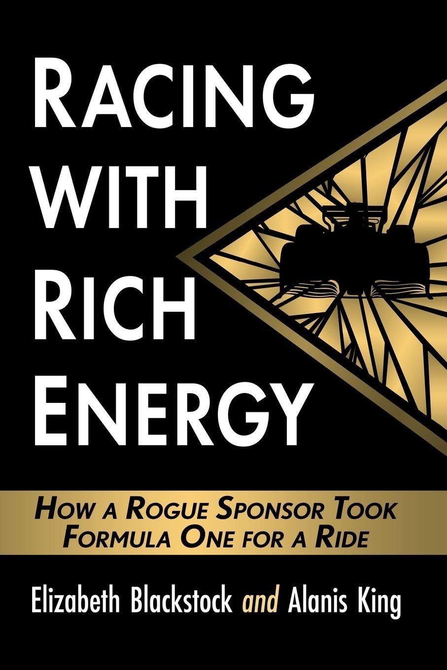 Racing with Rich Energy: How a Rogue Sponsor Took Formula One for a Ride Social Sciences