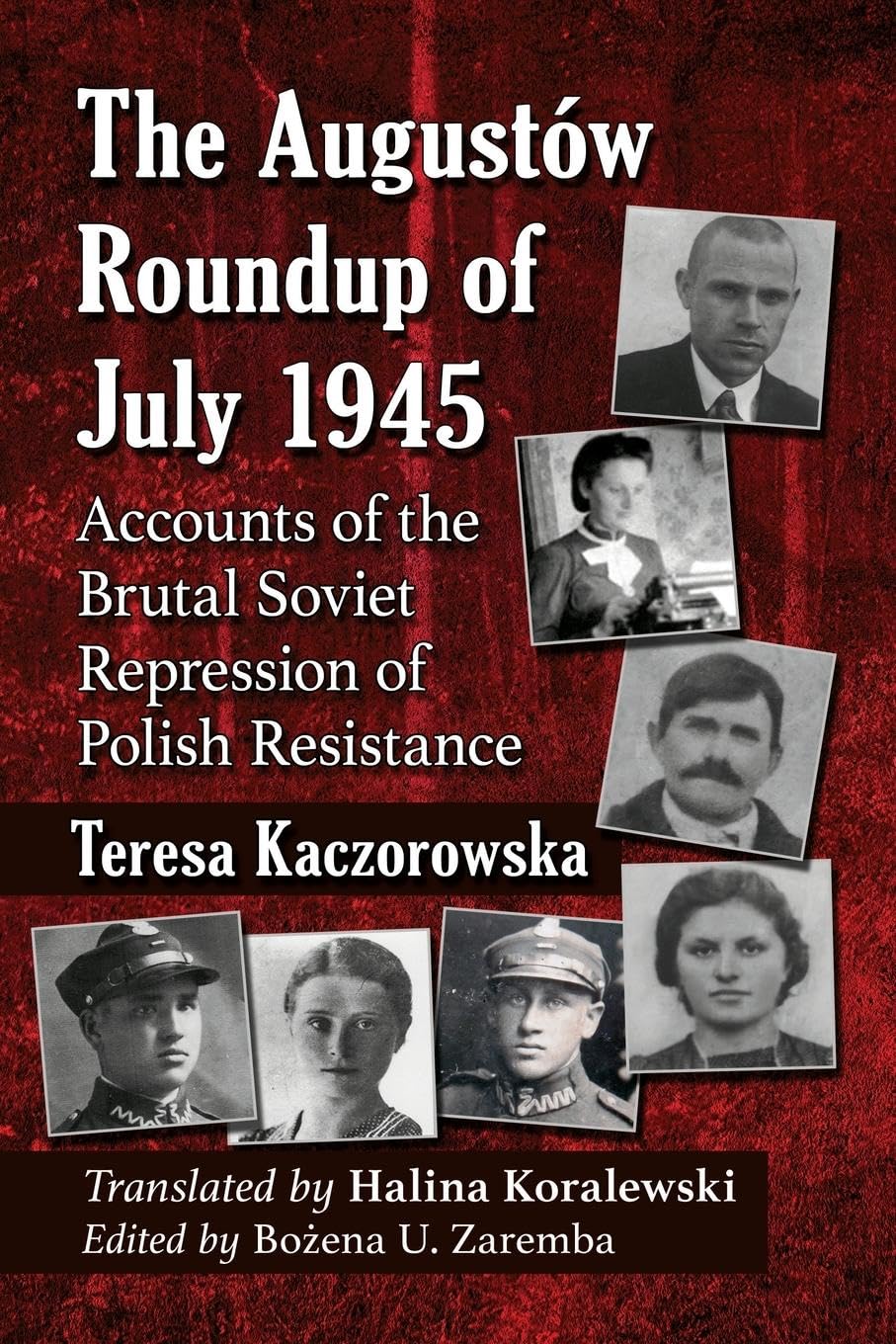The Augustow Roundup of July 1945 Politics & History