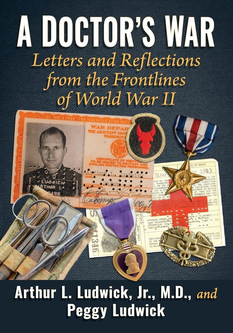A Doctor's War: Letters and Reflections from the Frontlines of World War II Essays & Short Stories