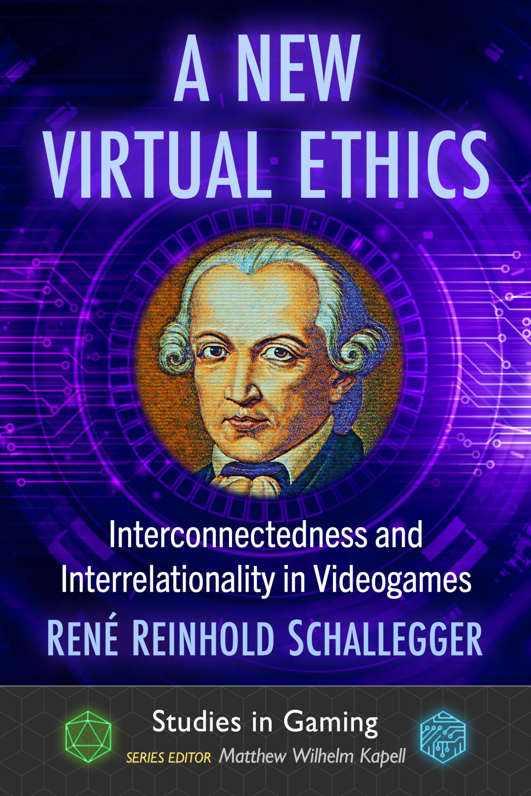 A New Virtual Ethics: Interconnectedness and Interrelationality in Videogames (Studies in Gaming) Philosophy