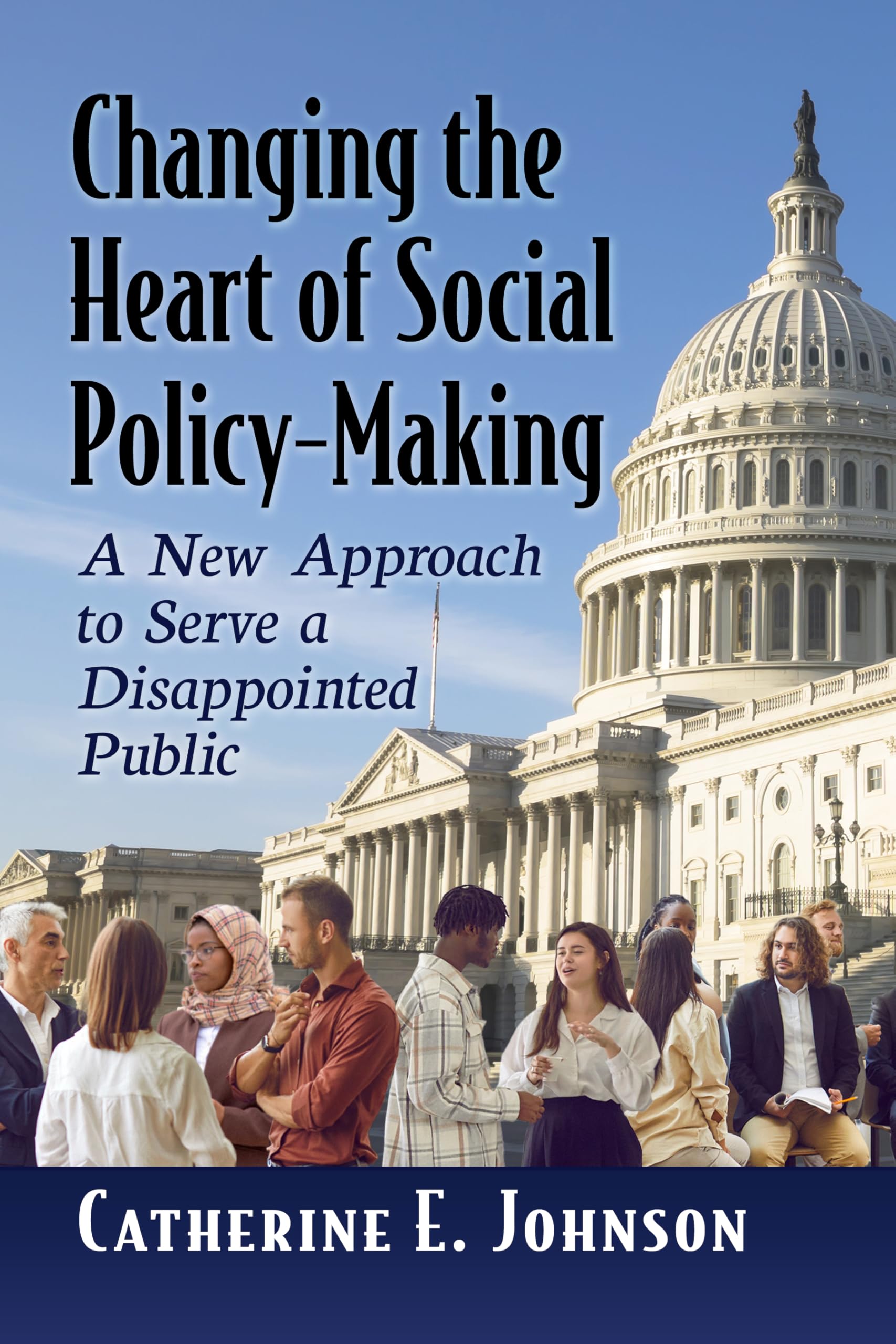 Changing the Heart of Social Policy-Making Law