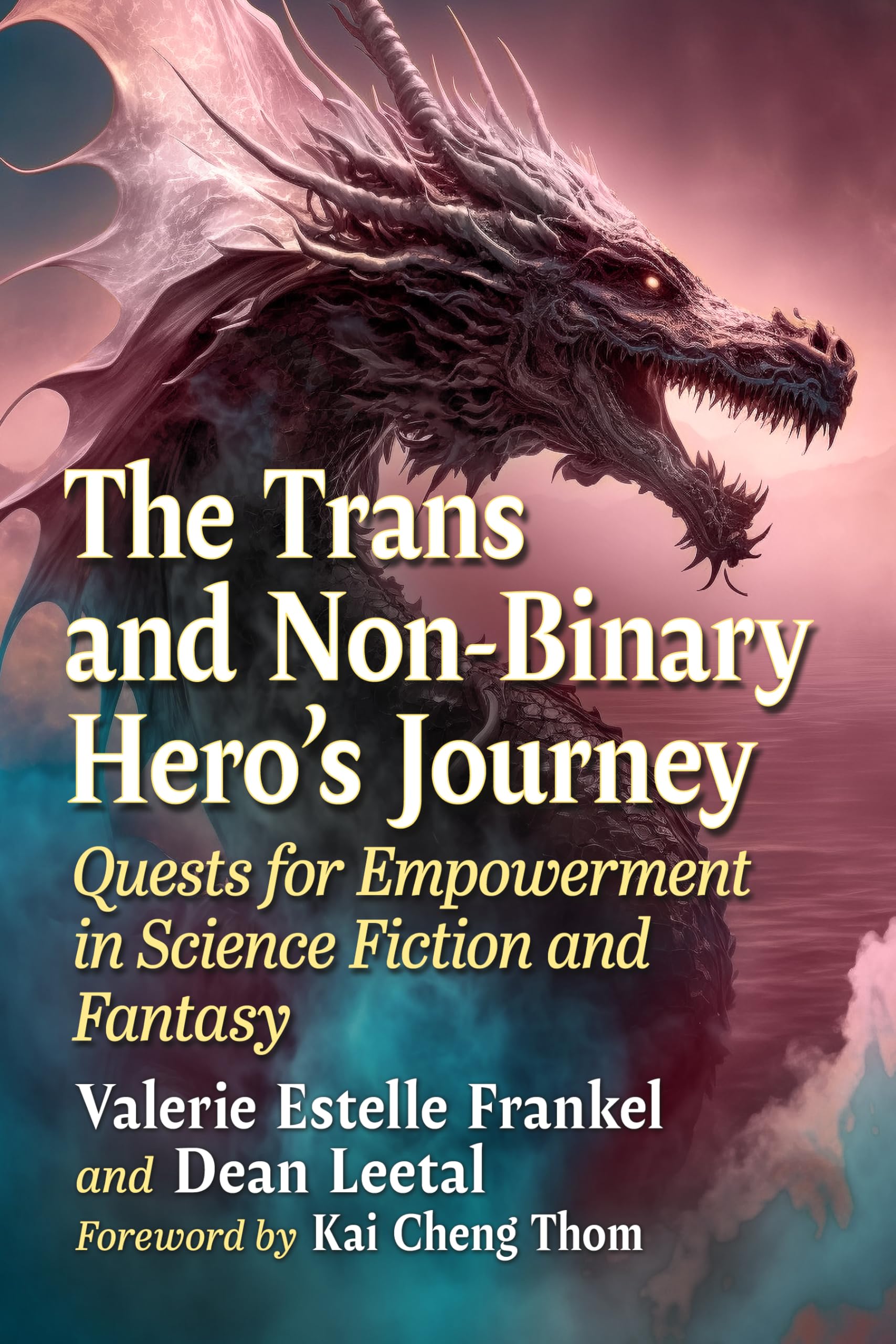 The Trans and Non-Binary Hero's Journey: Quests for Empowerment in Science Fiction and Fantasy Law
