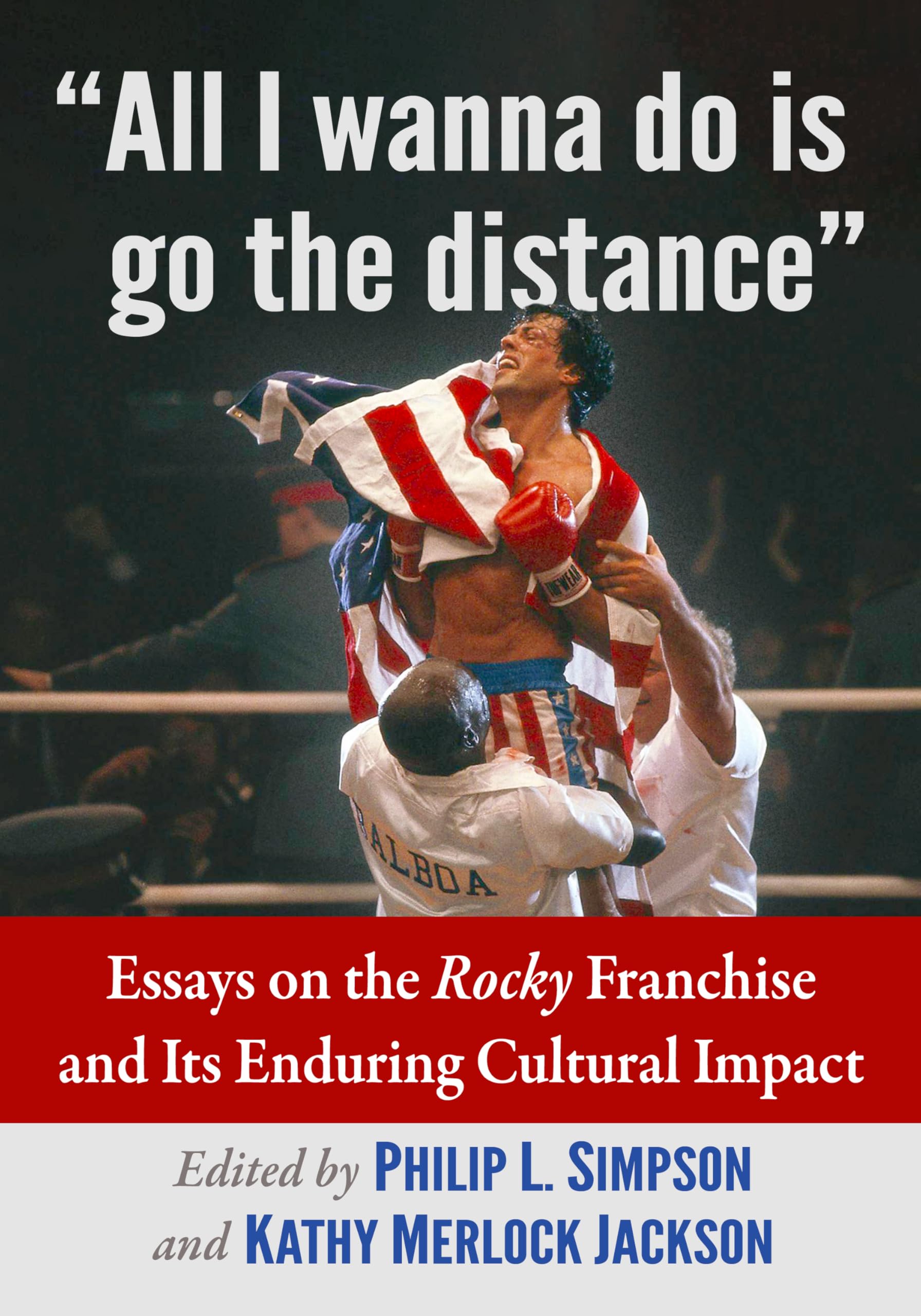 "All I wanna do is go the distance" Film, Art & Culture