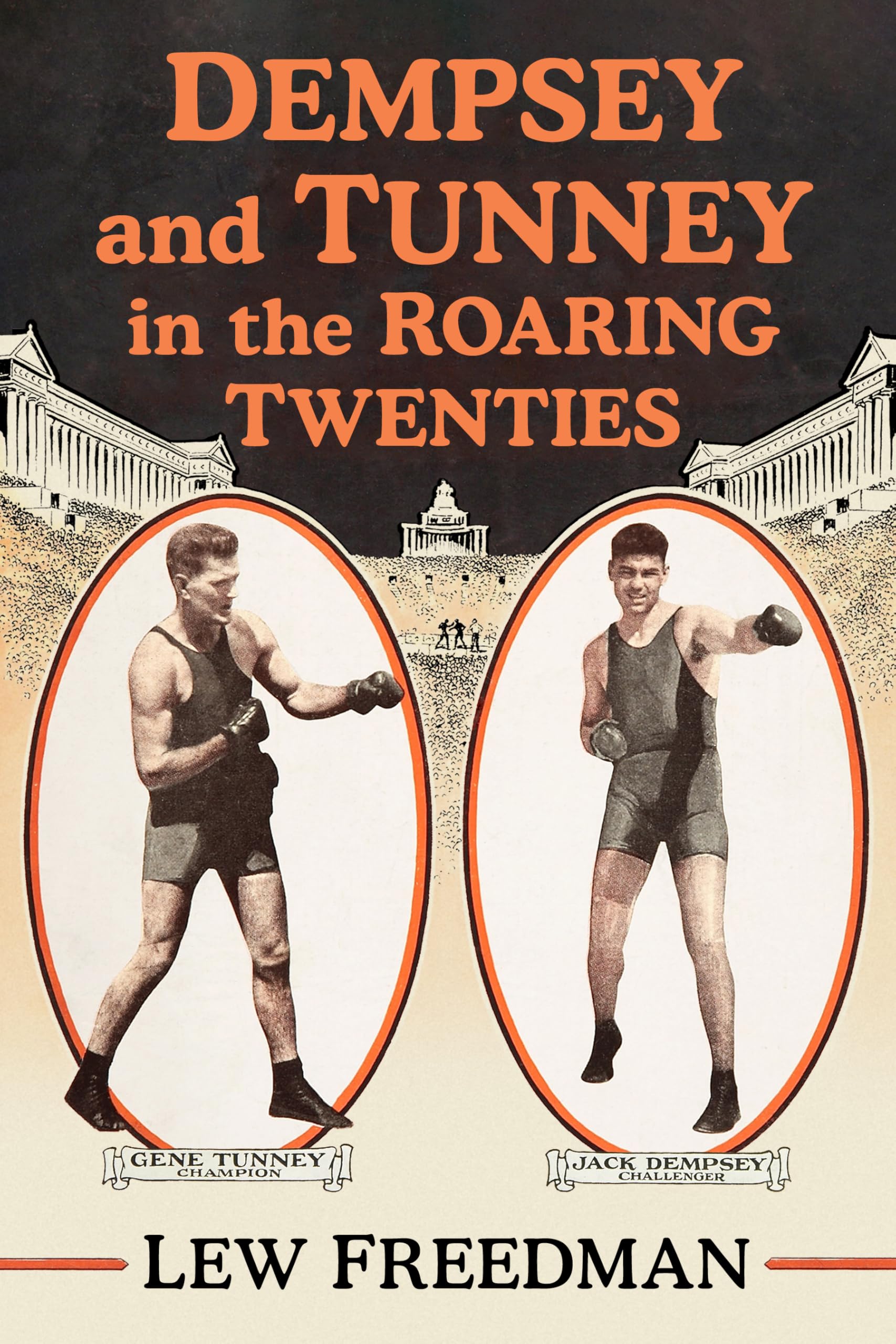 Dempsey and Tunney in the Roaring Twenties Leisure & Fun