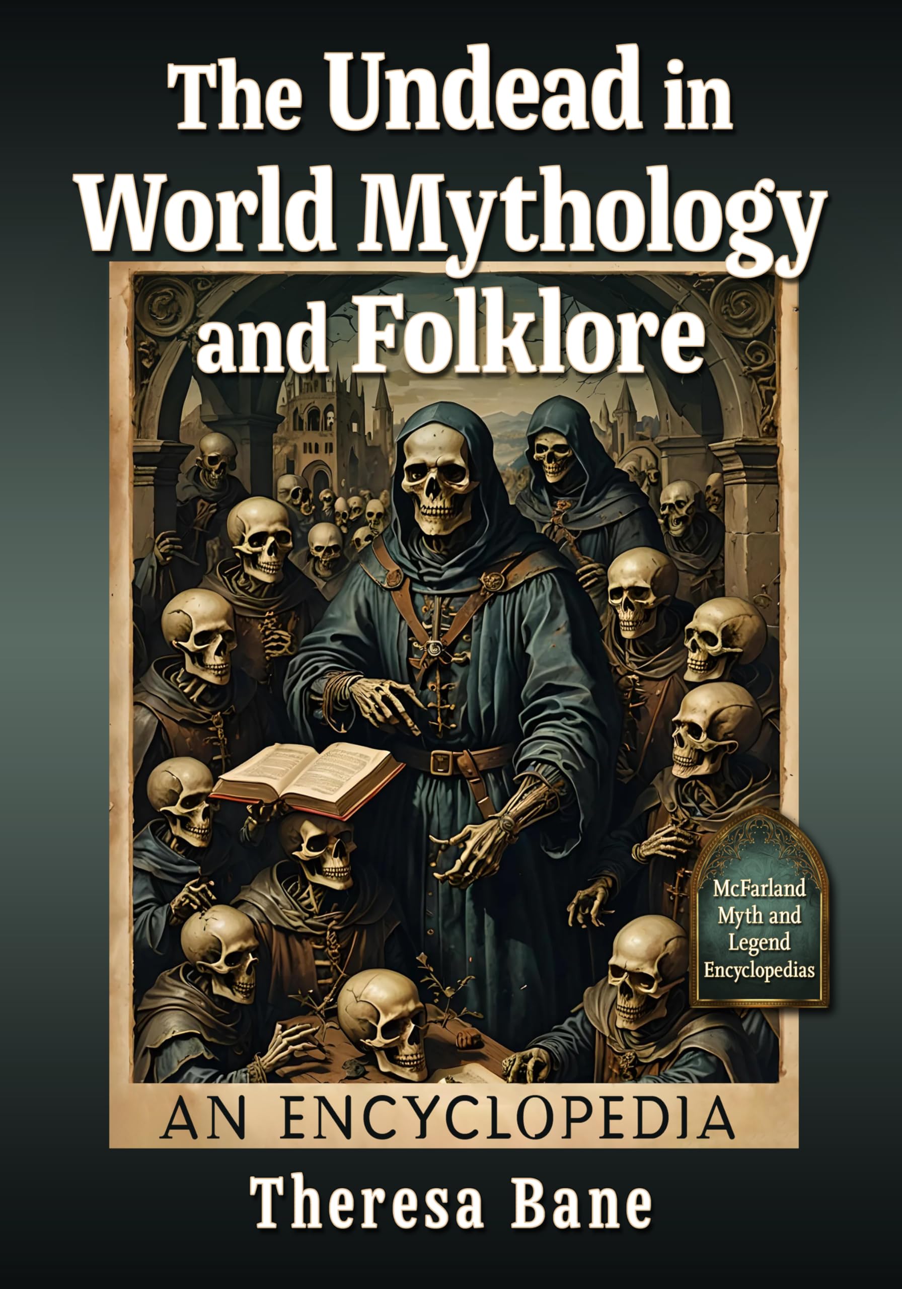 The Undead in World Mythology and Folklore Law