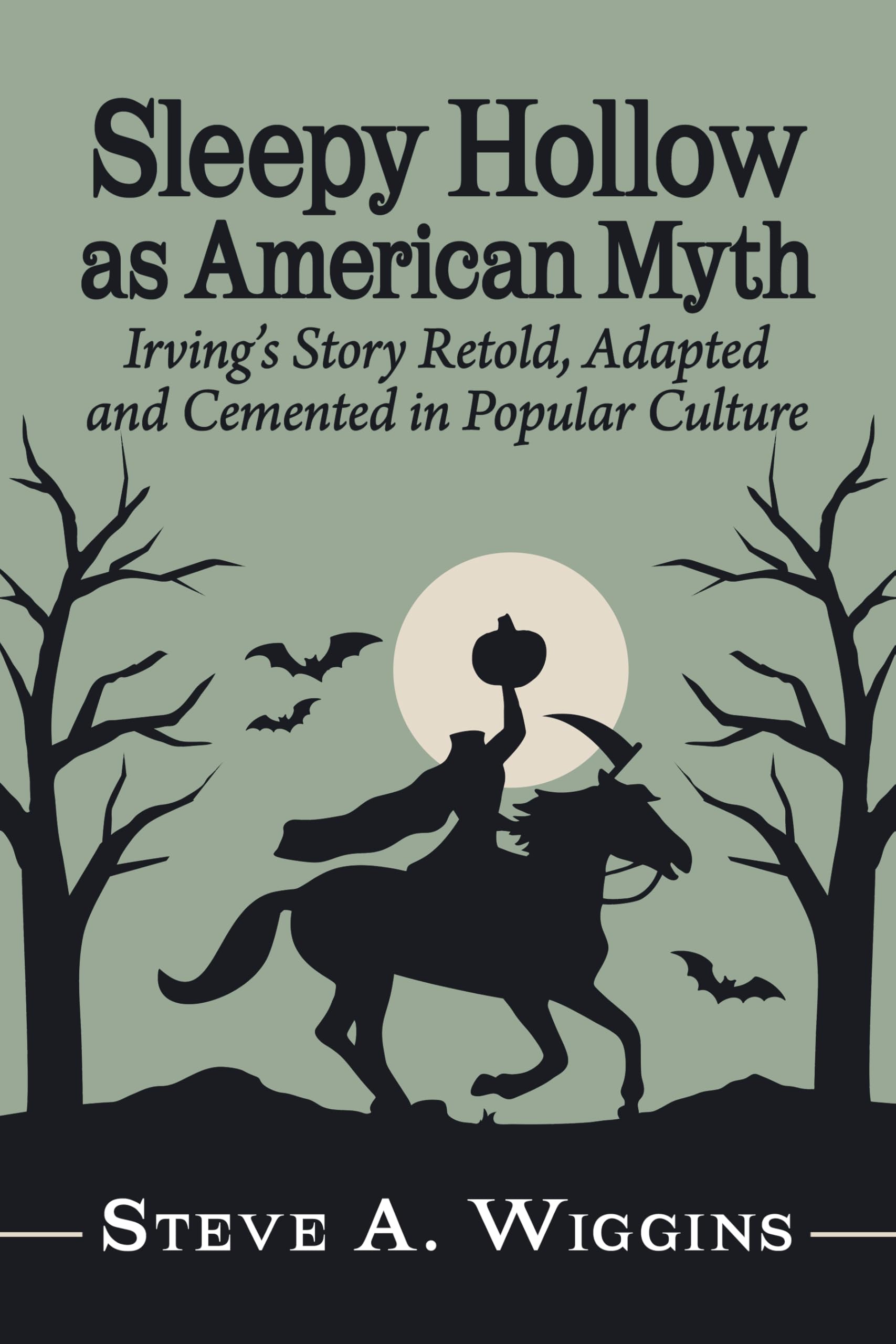 Sleepy Hollow as American Myth Social Sciences