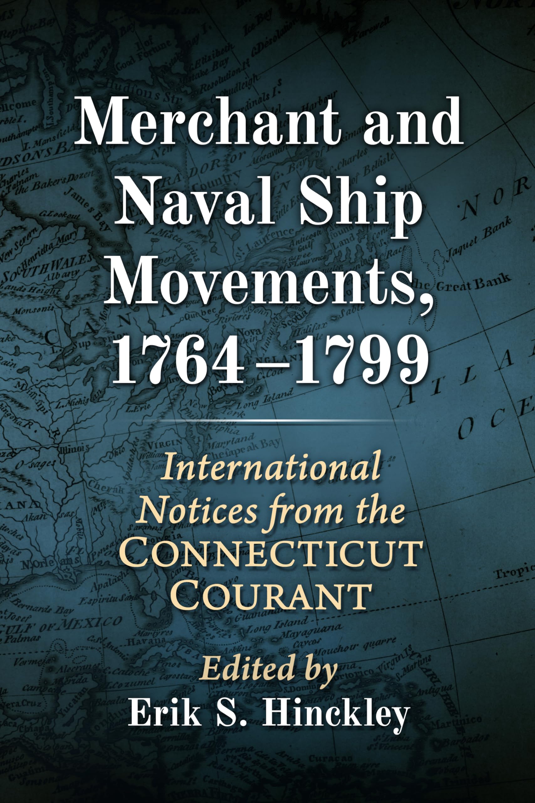 Merchant and Naval Ship Movements, 1764-1799 Politics & History