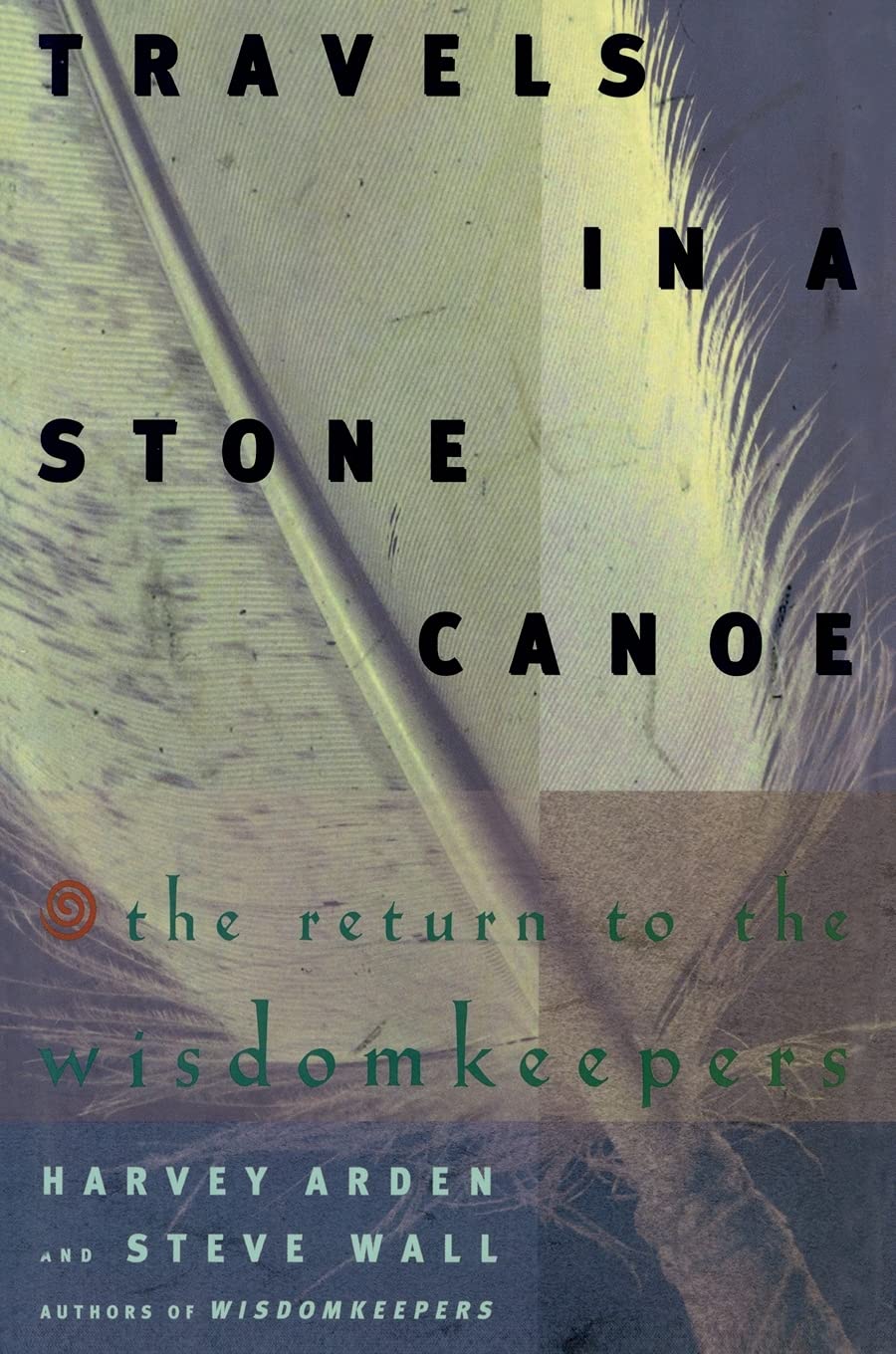 Travels In A Stone Canoe: The Return of the Wisdomkeepers Social Sciences