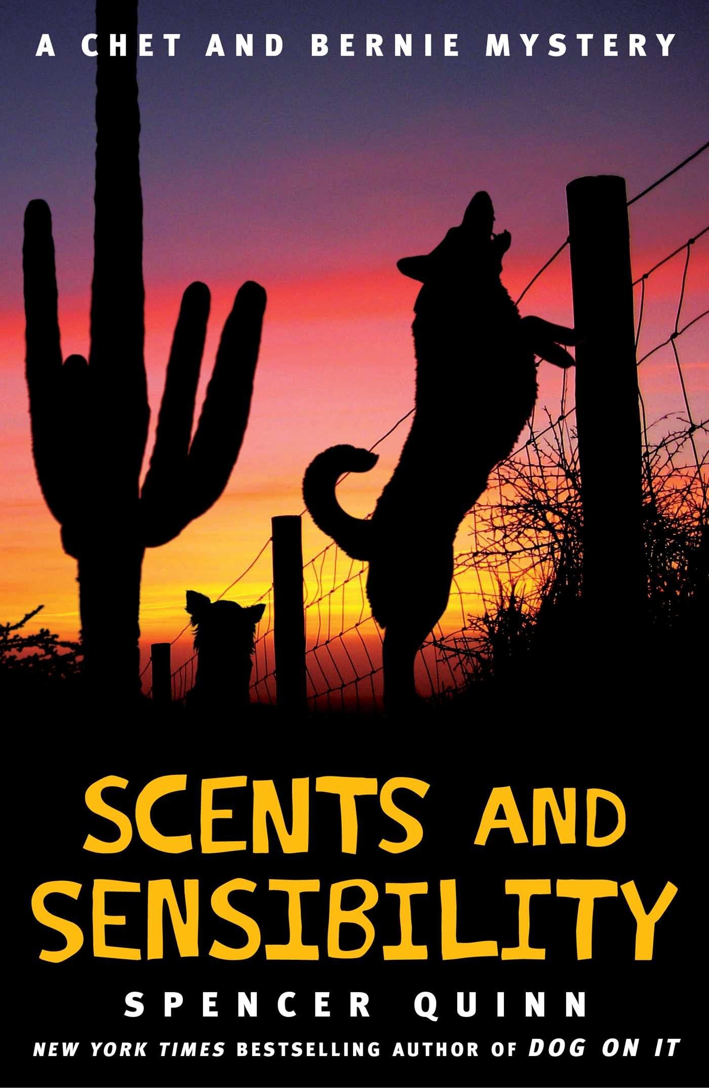 Scents and Sensibility: A Chet and Bernie Mystery (Volume 8) (The Chet and Bernie Mystery Series) Humour & Satire