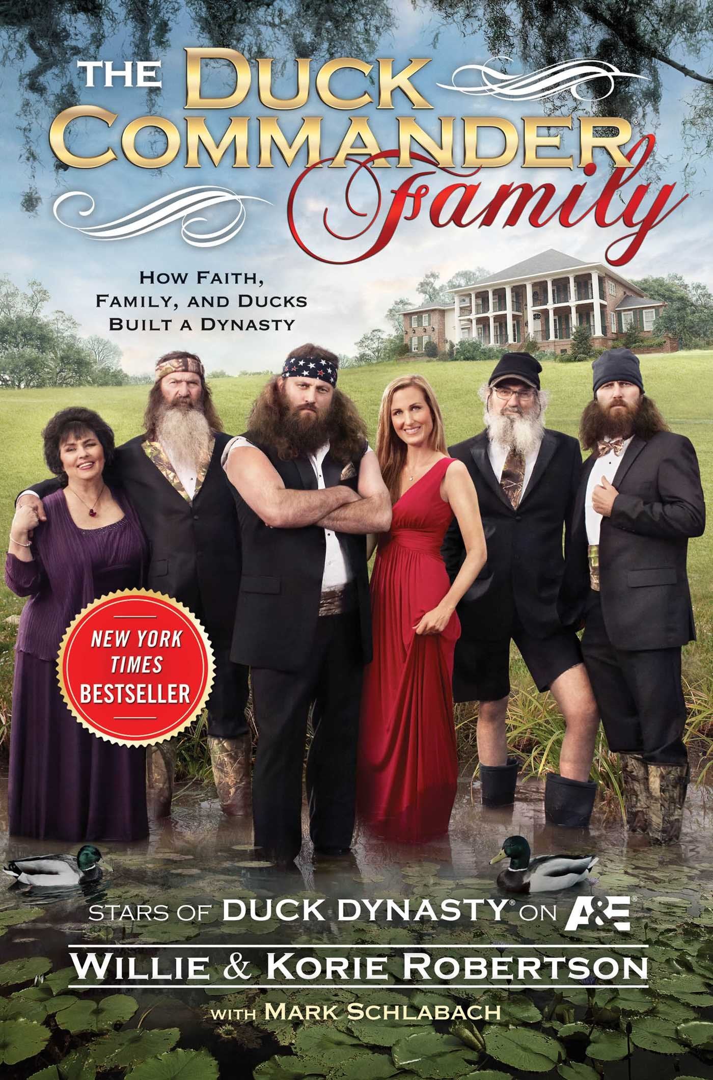 The Duck Commander Family: How Faith, Family, and Ducks Built a Dynasty Social Sciences