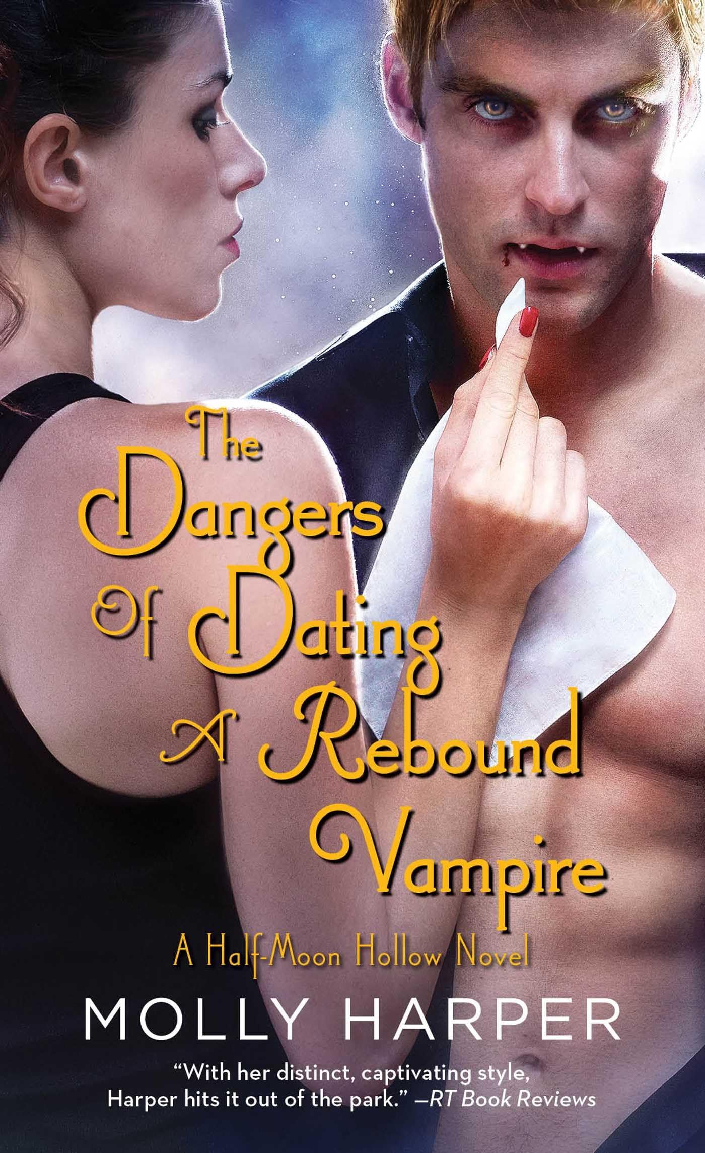 The Dangers of Dating a Rebound Vampire book