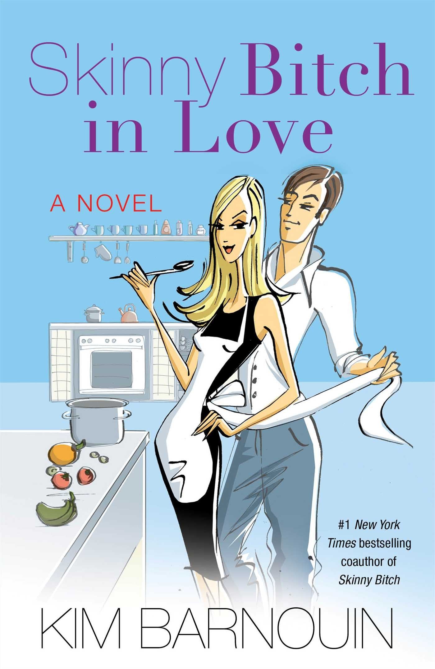 Skinny Bitch in Love Classics