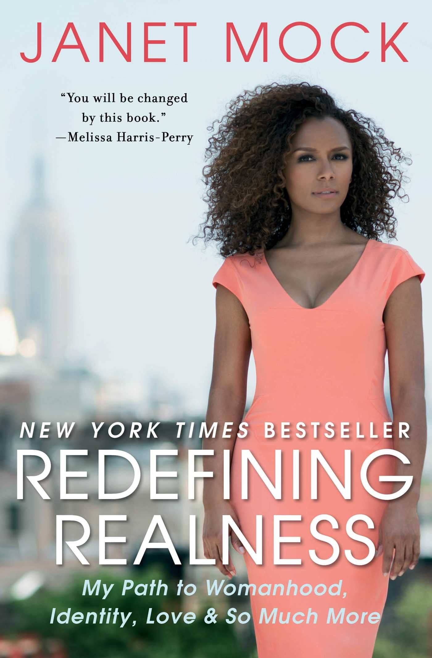 Redefining Realness: My Path to Womanhood, Identity, Love & So Much More Social Sciences