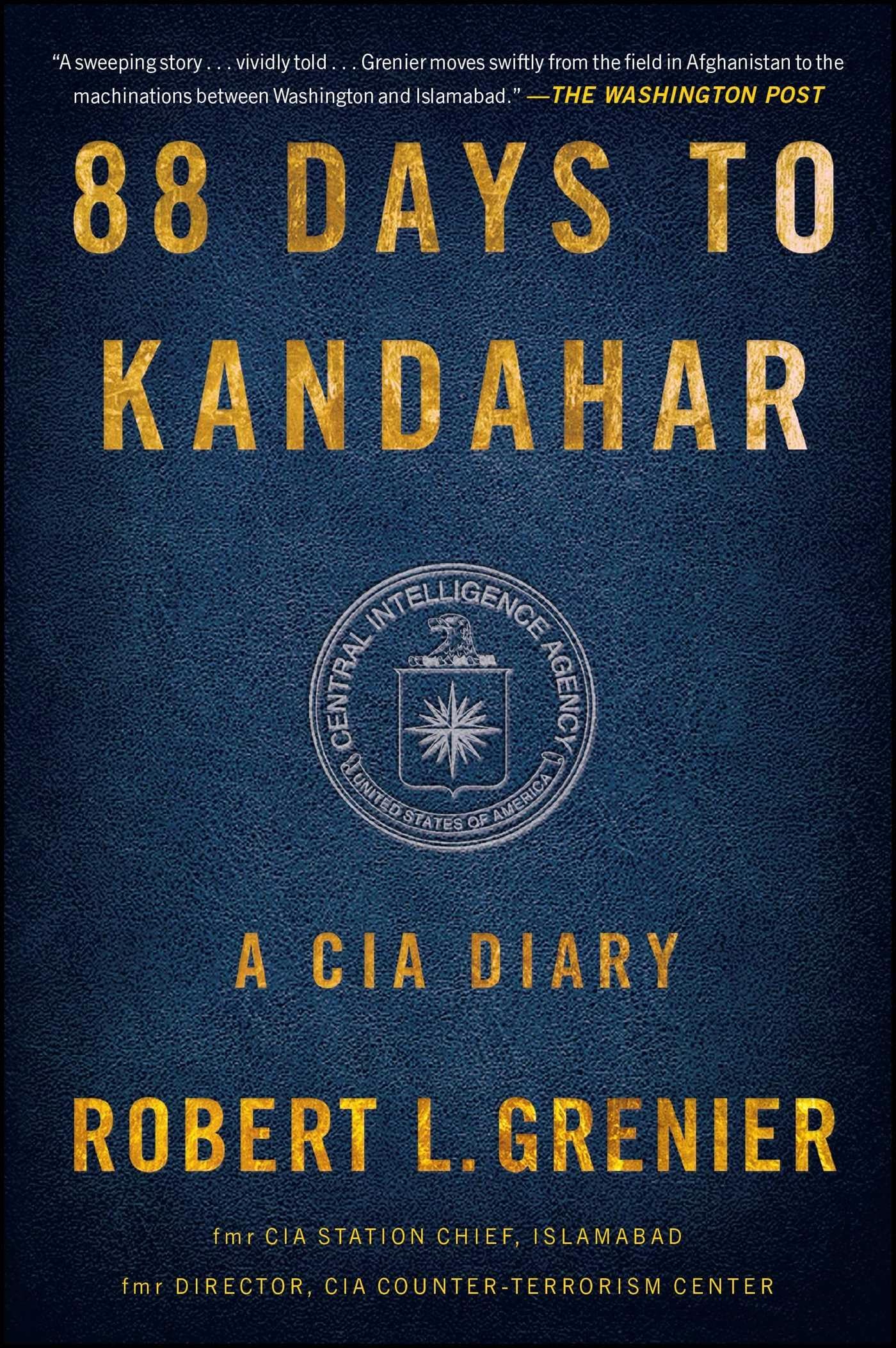 88 Days to Kandahar: A CIA Diary book