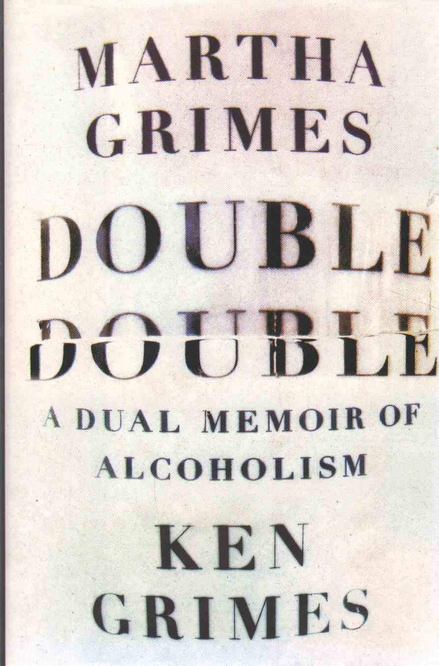 Double Double: A Dual Memoir of Alcoholism Art & Literature