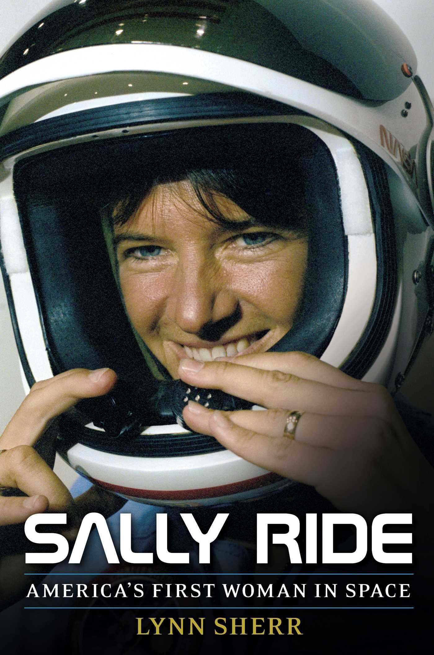 Sally Ride: America's First Woman in Space Politics & Society